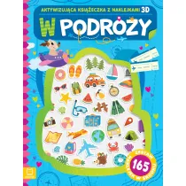W podr�y. Aktywizuj�ca ksi��eczka z naklejkami 3D. Zestaw 165 naklejek w �rodku