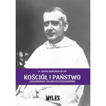 Ko�ci� i pa�stwo (zagadnienie uk�adu ich stosunk�w)