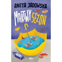 Martwy sezon. Garstka z Ustki. Tom 2