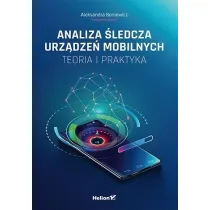 Analiza �ledcza urz�dze� mobilnych. Teoria i praktyka