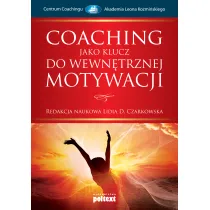 Coaching jako klucz do wewn�trznej motywacji