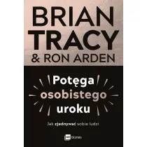 Pot�ga osobistego uroku. Jak zjednywa� sobie ludzi
