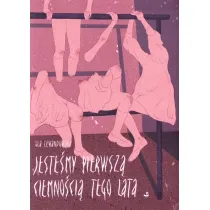 Jeste�my pierwsz� ciemno�ci� tego lata