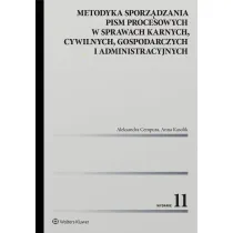 Metodyka sporz�dzania pism procesowych w sprawach karnych, cywilnych, gospodarczych i administracyjn