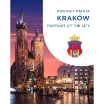Krak�w. Portret miasta. Portrait of the city