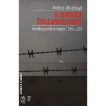 A jednak �eglowali�my. Jachting polski w latach 1945-1989