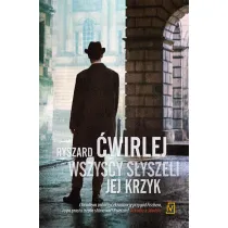 Wszyscy s�yszeli jej krzyk