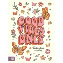 Kalendarz szkolny. Good vibes