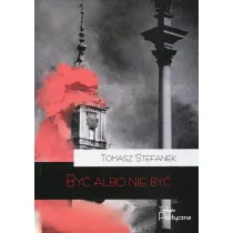 By� albo nie by�