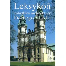 Leksykon zabytk�w architektury Dolnego �l�ska