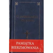 O na�ladowaniu Chrystusa. Pami�tka Bierzmowania