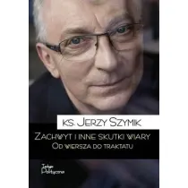 Zachwyt i inne skutki wiary od wiersza do traktatu