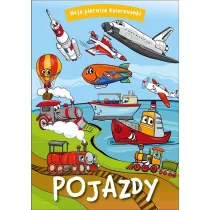 Pojazdy. Moje pierwsze kolorowanki