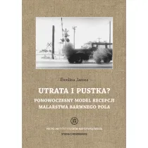 Utrata i pustka? Ponowoczesny model recepcji malarstwa barwnego pola
