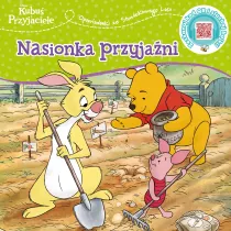 Opowiastki ze Stuwiekowego Lasu. Nasionka przyja�ni. Disney Kubu� i Przyjaciele