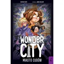 Wonder City. Miasto cud�w