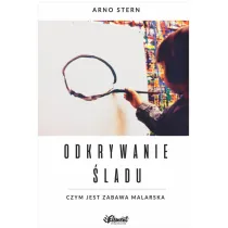 Odkrywanie �ladu. Czym jest zabawa malarska