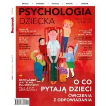 Newsweek Psychologia Dziecka 1/2023 O co pytaj�...