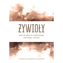 �ywio�y. Motyw ziemi w literaturze, kulturze..