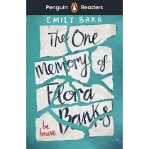 The One Memory of Flora Banks. Penguin Readers Level 5 wer. angielska