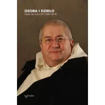 Osoba i dzie�o. Ojciec Jan G�ra OP (1948-2015)