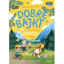 Dobre bajki o tym, e warto wierzy w siebie