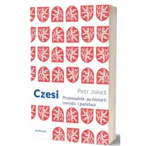 Czesi. Przewodnik po historii narodu i pa�stwa