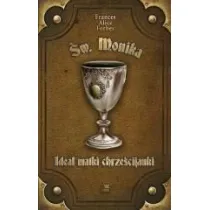Idea� matki chrze�cijanki - �w. Monika