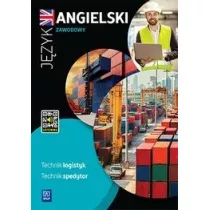 Jzyk angielski zawodowy dla technika logistyka i technika spedytora. Zeszyt wicze. Szkoy ponadpodstawowe