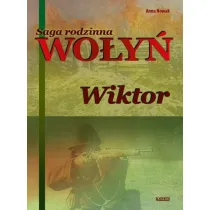 Wiktor. Saga rodzinna Wo�y�. Tom 2