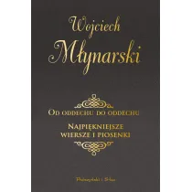 Od oddechu do oddechu. Najpi�kniejsze wiersze i piosenki