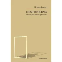 Cie� fotografa. Obrazy i ich rzeczywisto��
