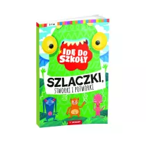 Id do szkoy. Szlaczki, stworki i potworki