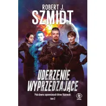 Uderzenie wyprzedzaj�ce. Pola dawno zapomnianych bitew: Bukowski. Tom 2