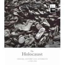 The Holocaust. Origins, History and Aftermath c.1920-1945 wer. angielska