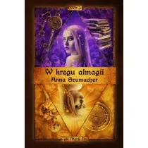 Cykl Marii Dee T.3 W kr�gu almagii