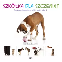 Szkka dla szczenit. Budowanie serdecznej i trwaej relacji
