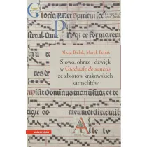 S�owo, obraz i d�wi�k w Graduale de Sanctis ze zbior�w krakowskich karmelit�w