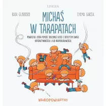 Micha w tarapatach. Powiastka, ktra pomoe zrozumie dzieci z deficytem uwagi, hiperaktywnoci i/lub nadpobudliwoci