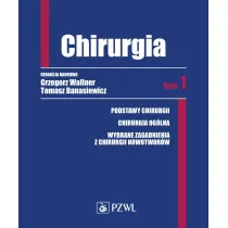 Chirurgia. Tom 1