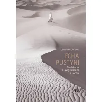 Echa pustyni. Medytacje z Ewagriuszem z Pontu