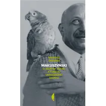 Makuszy�ski. O jednym takim, kt�remu ukradziono s�o�ce