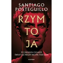 Rzym to ja. Juliusz Cezar. Tom 1