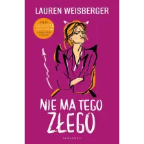 Nie ma tego z�ego