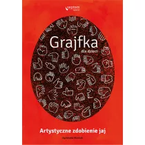 Grajfka dla dzieci. Artystyczne zdobienie jaj