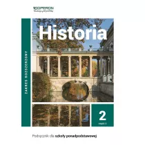 Historia 2. Podrcznik. Cz 2. Zakres rozszerzony. Szkoy ponadpodstawowe