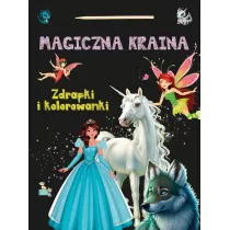 Zdrapki i kolorowanki. Magiczna kraina