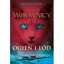 Ogie� i l�d. Wojownicy. Tom 2