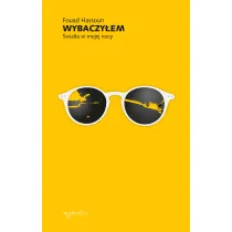 Wybaczy�em. �wiat�a w mojej nocy