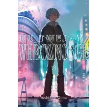 Ku twej wieczno�ci. Tom 13